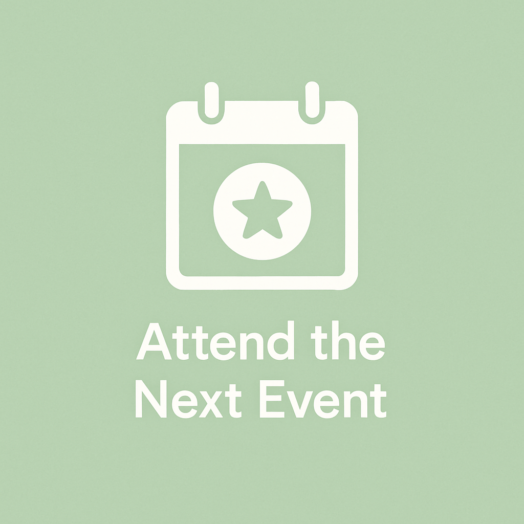 Attend the Next Event Attend the Next Event