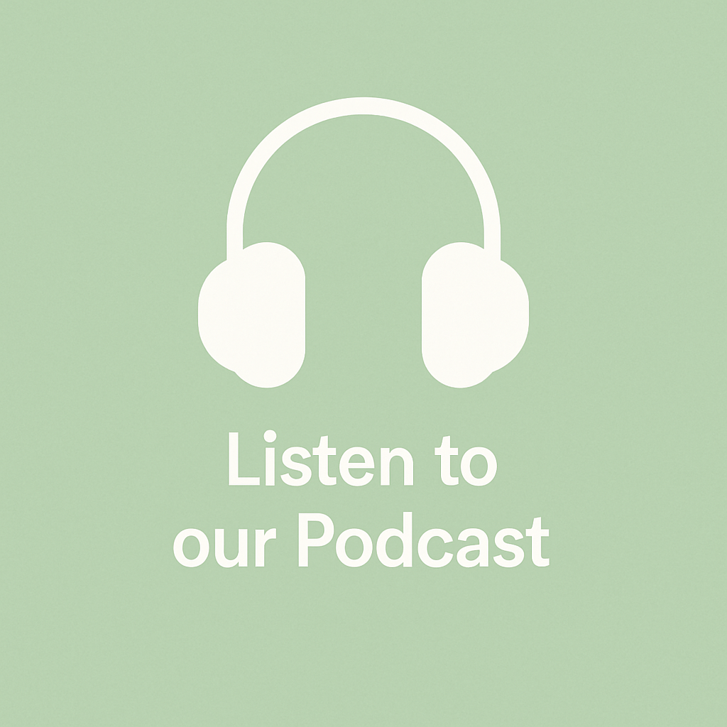 Listen to our Podcast Listen to our Podcast
